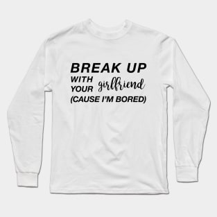 I Know it Ain't Right Long Sleeve T-Shirt